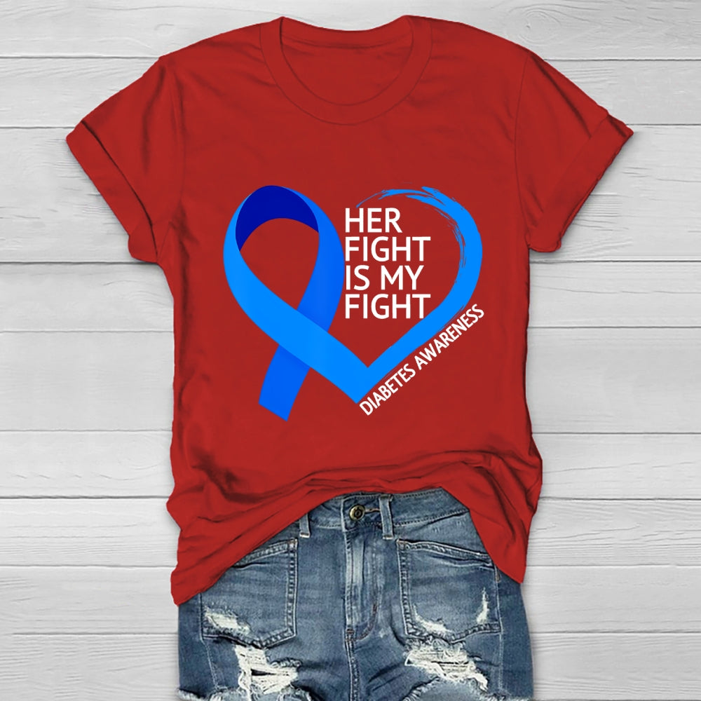 Her Fight Is My Fight Diabetes Awareness Healthwear T-shirt
