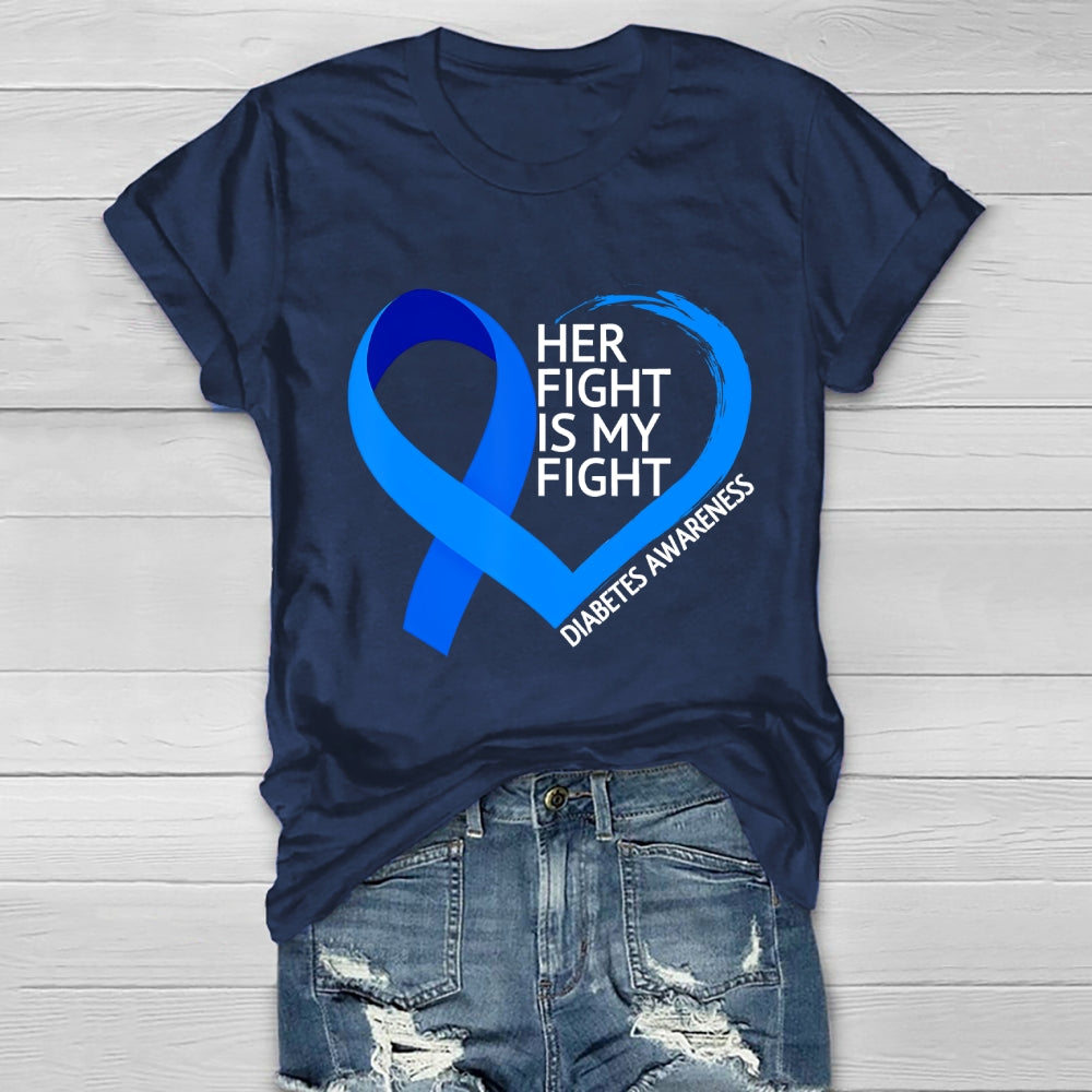 Her Fight Is My Fight Diabetes Awareness Healthwear T-shirt