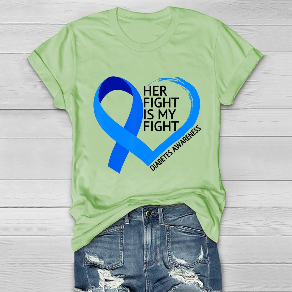 Her Fight Is My Fight Diabetes Awareness Healthwear T-shirt