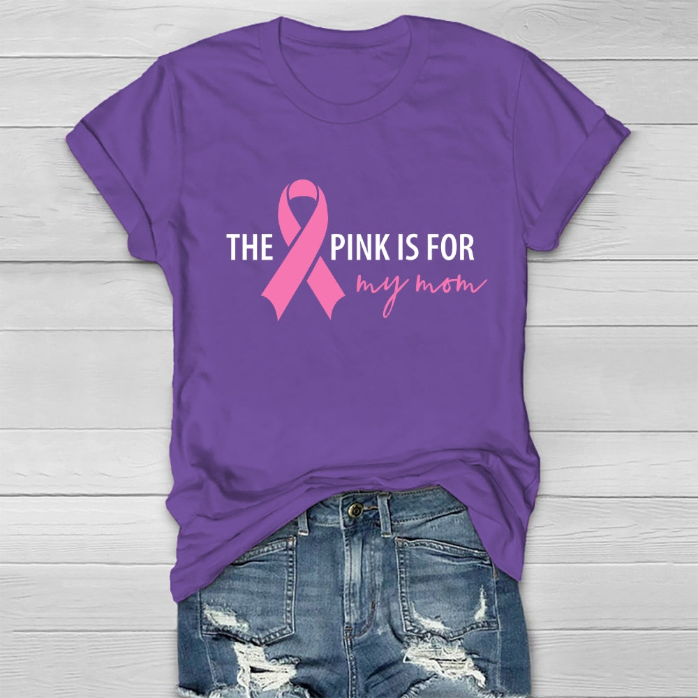 The Pink Is For My Mom Healthwear T-shirt