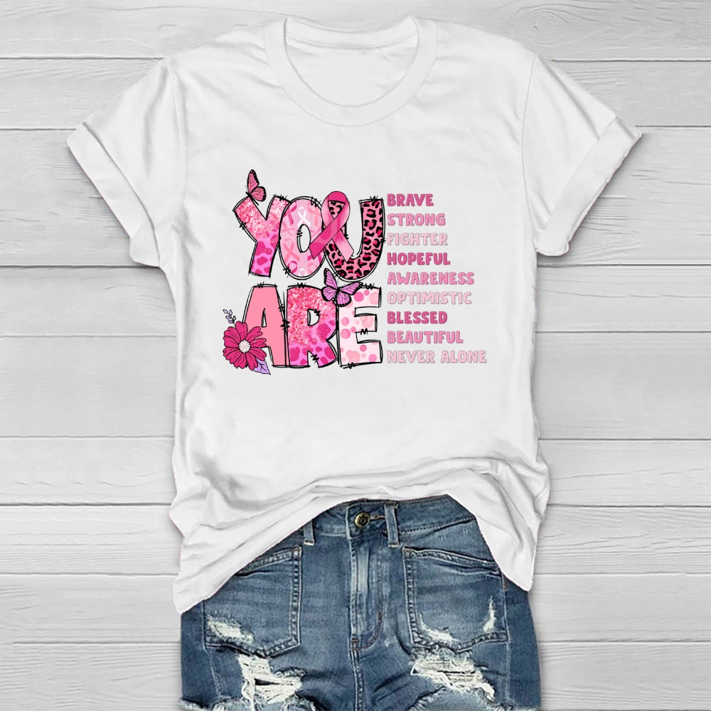 You Are Brave Strong Healthwear T-shirt