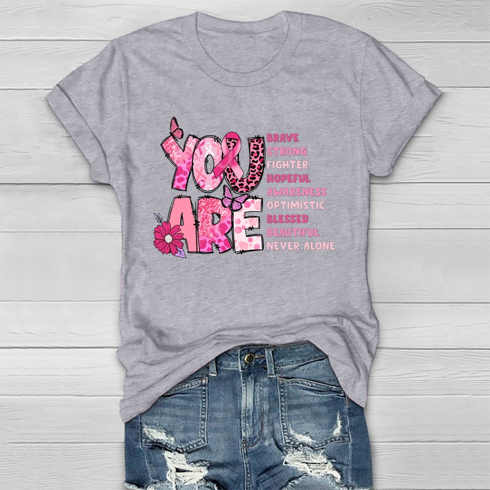 You Are Brave Strong Healthwear T-shirt