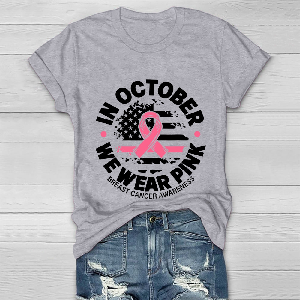 In October We Wear Pink Graphic Healthwear T-shirt