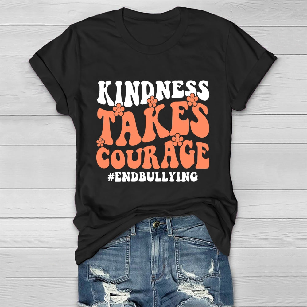 Kindness Takes Courage End Bullying  Healthwear T-shirt