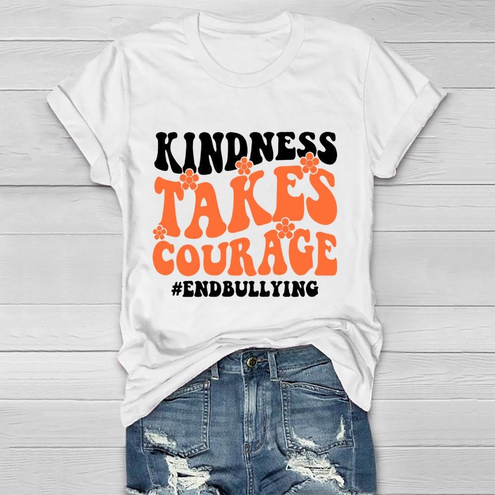 Kindness Takes Courage End Bullying  Healthwear T-shirt