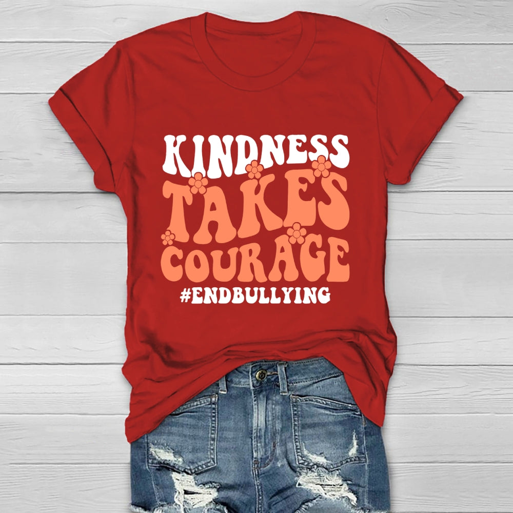 Kindness Takes Courage End Bullying  Healthwear T-shirt