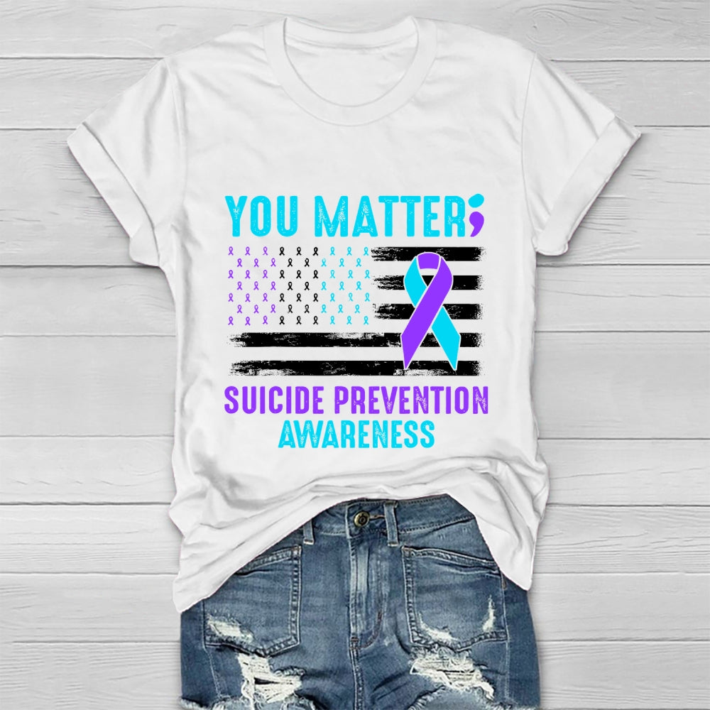 You Matter Suicide Prevention Healthwear T-shirt