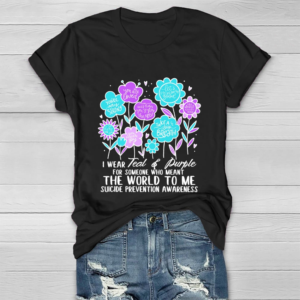 I Wear Teal And Purple For Someone Who Meant The World To Me  Healthwear T-shirt