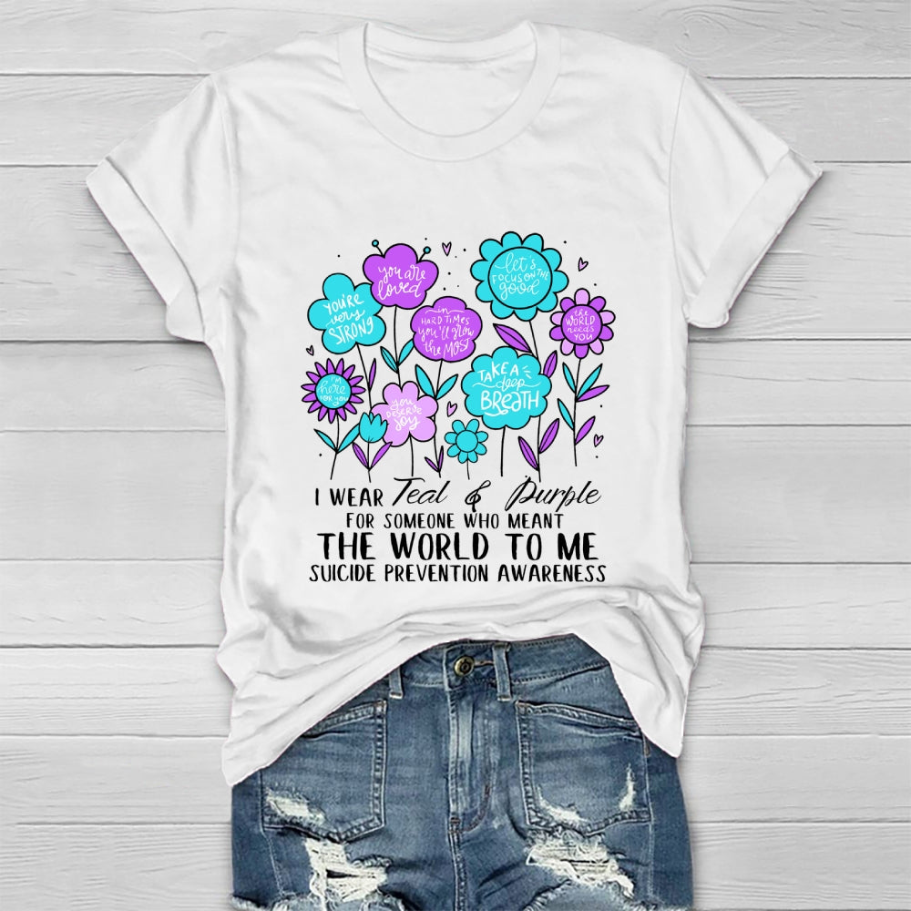 I Wear Teal And Purple For Someone Who Meant The World To Me  Healthwear T-shirt