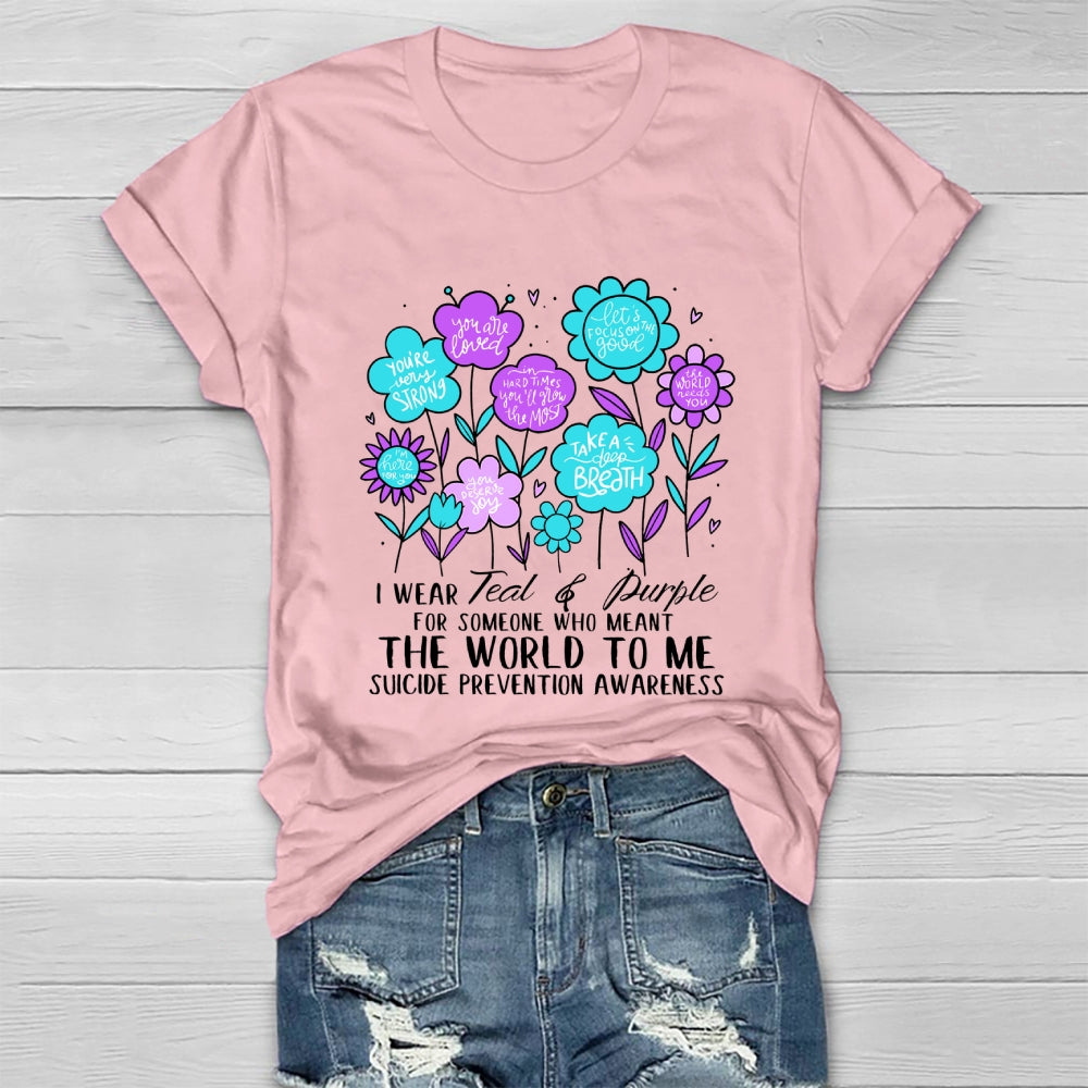I Wear Teal And Purple For Someone Who Meant The World To Me  Healthwear T-shirt