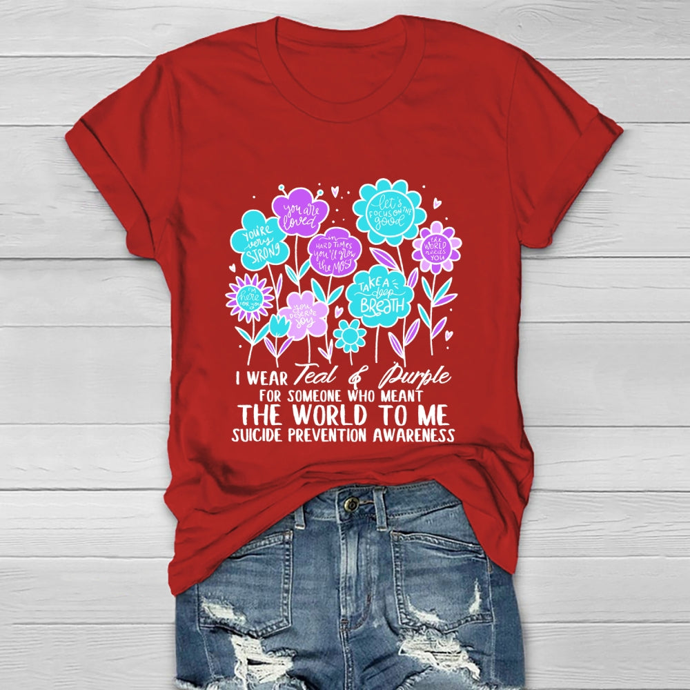 I Wear Teal And Purple For Someone Who Meant The World To Me  Healthwear T-shirt