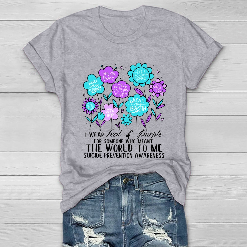 I Wear Teal And Purple For Someone Who Meant The World To Me  Healthwear T-shirt