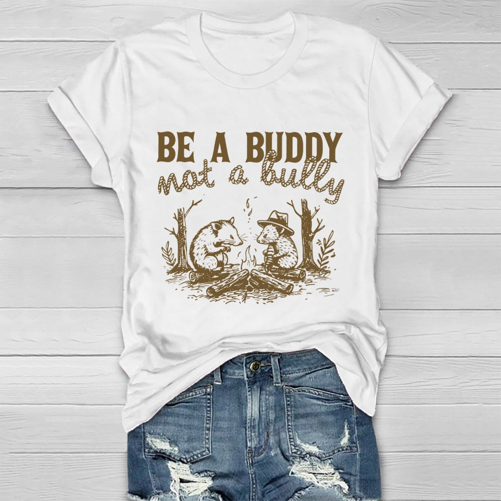 Be A Buddy Not A Bully  Healthwear T-shirt