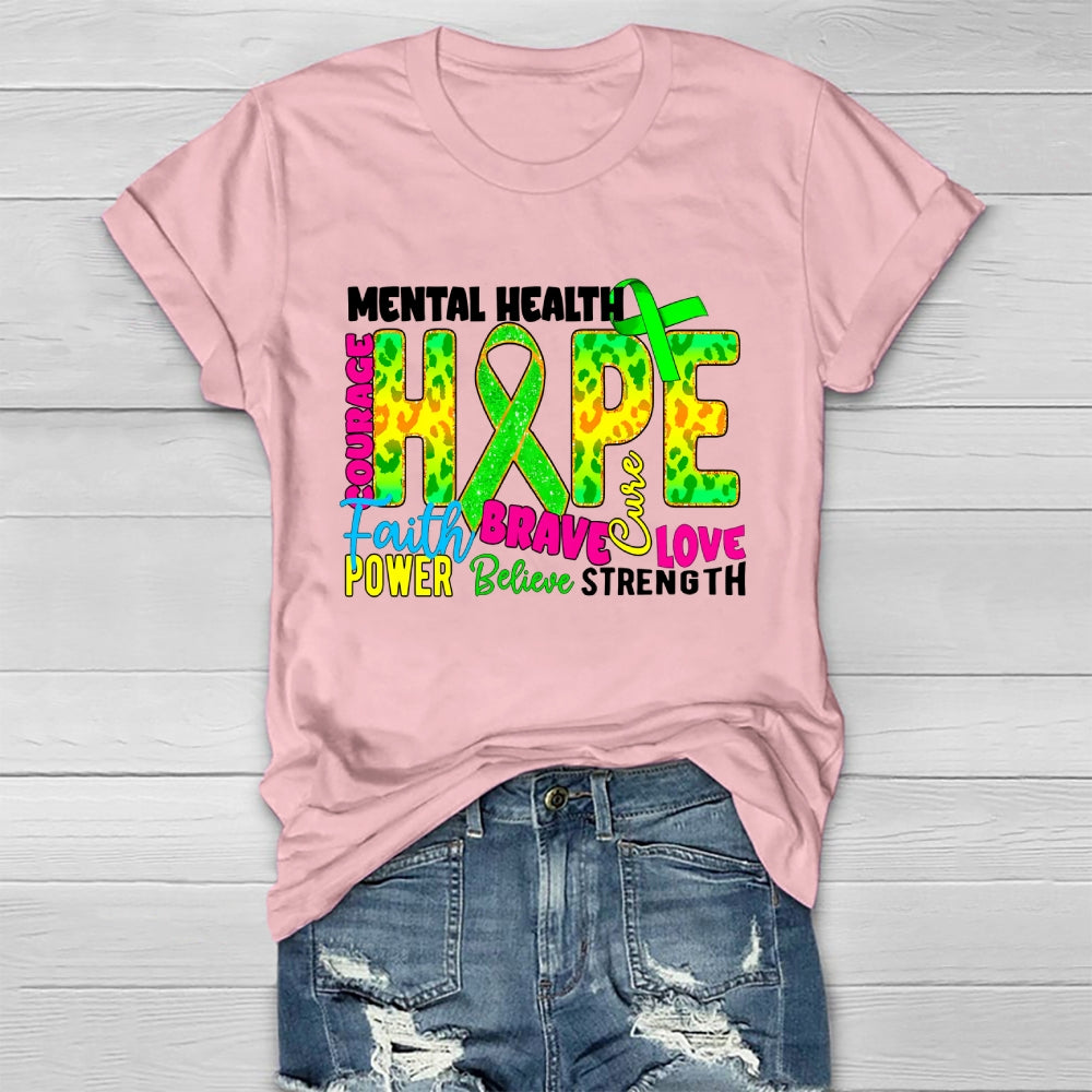 Mental Health Awareness Hope Faith Love Healthwear T-shirt