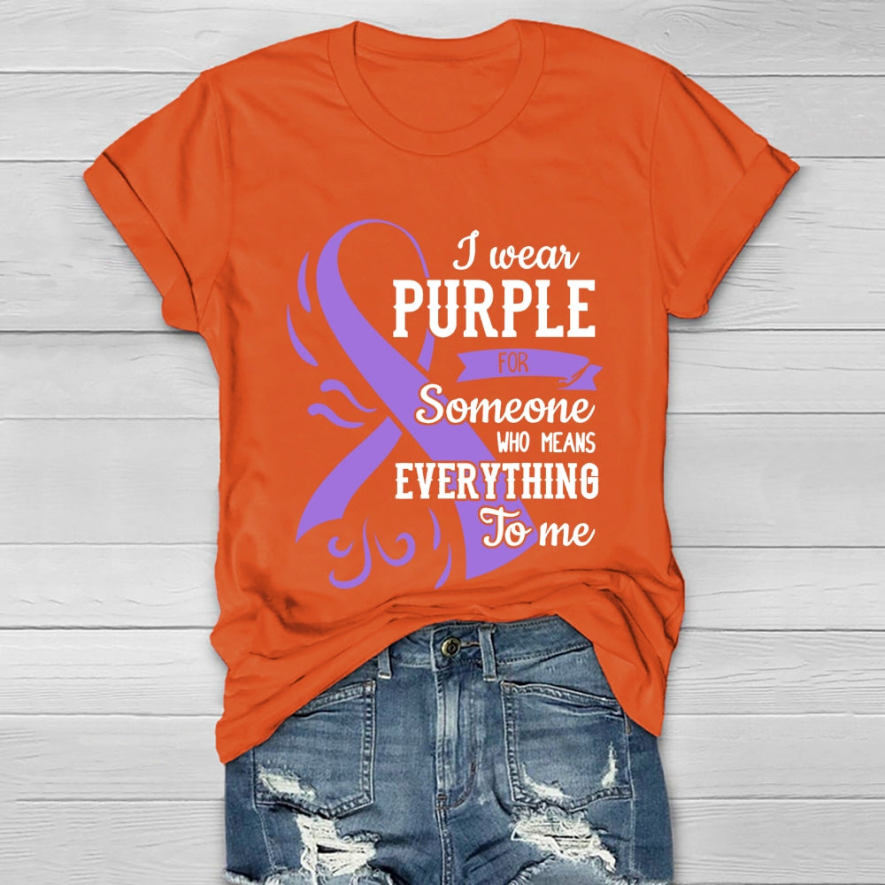 I Wear Purple For Someone Who Means Everything To Me  Healthwear T-shirt