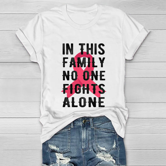 In This Family No One Fights Alone Healthwear T-shirt