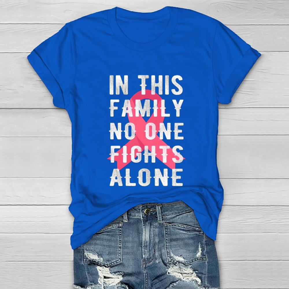 In This Family No One Fights Alone Healthwear T-shirt