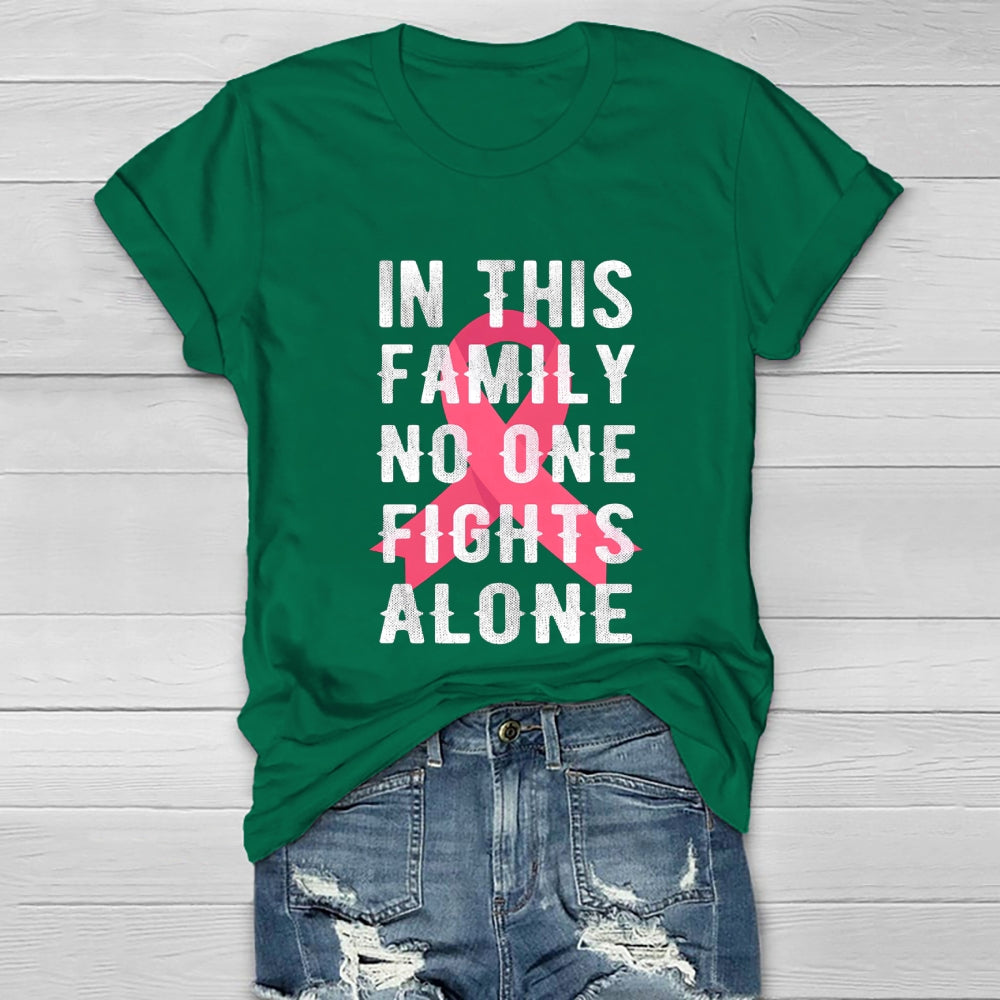 In This Family No One Fights Alone Healthwear T-shirt