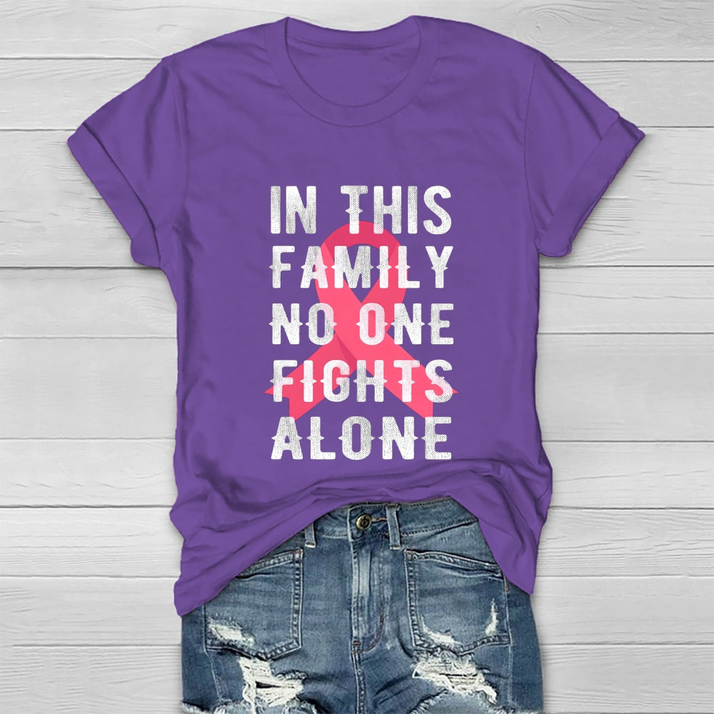 In This Family No One Fights Alone Healthwear T-shirt