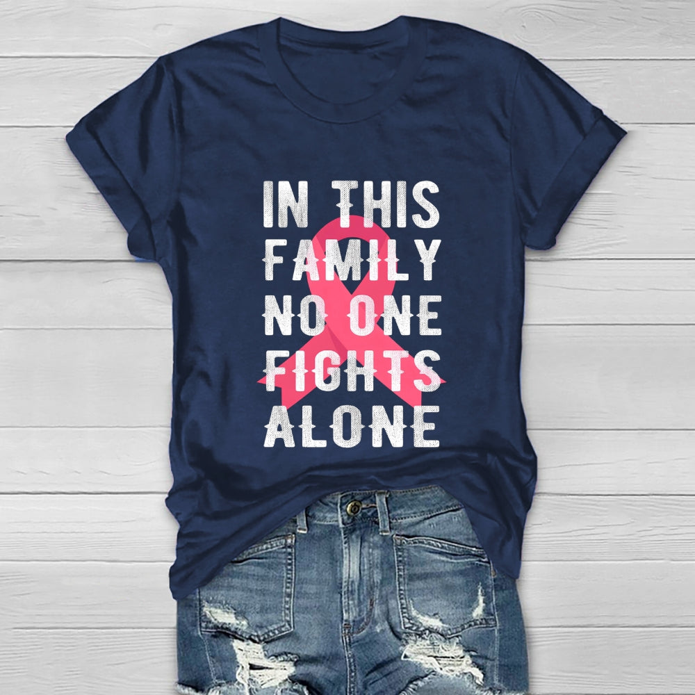In This Family No One Fights Alone Healthwear T-shirt
