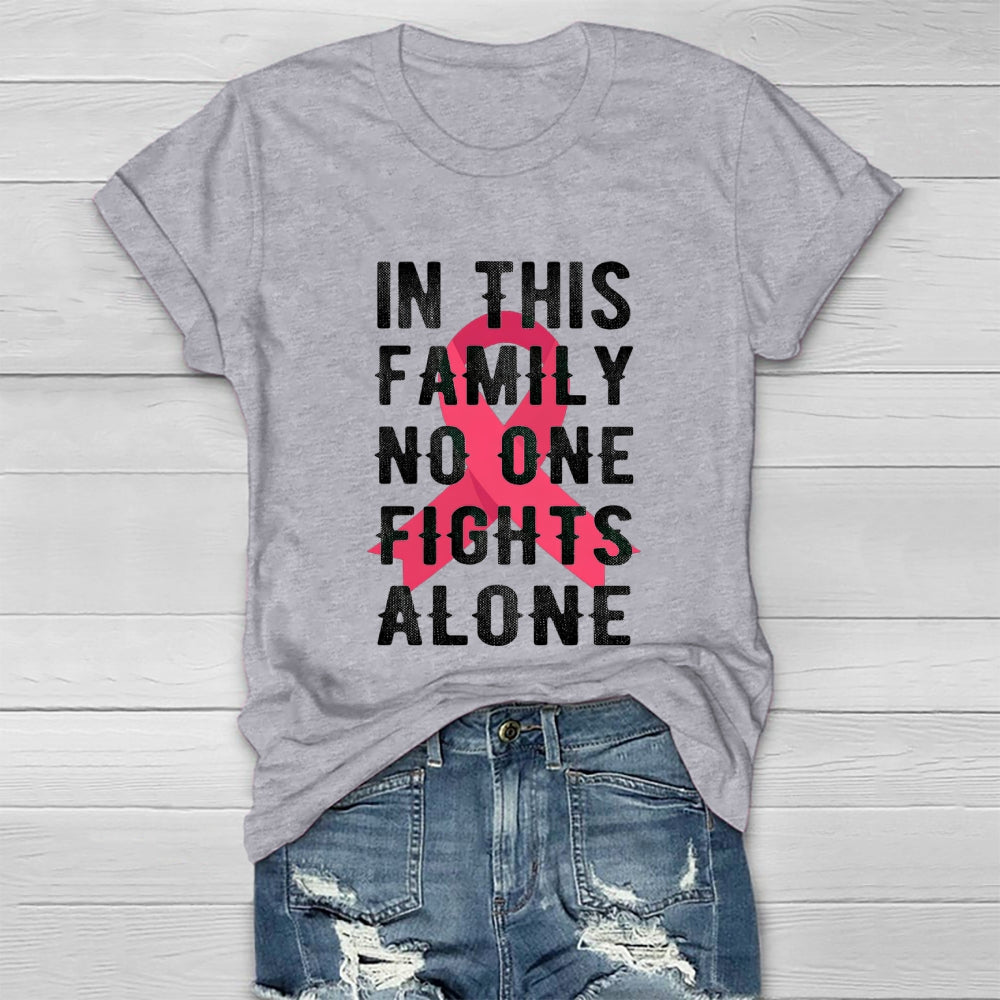 In This Family No One Fights Alone Healthwear T-shirt