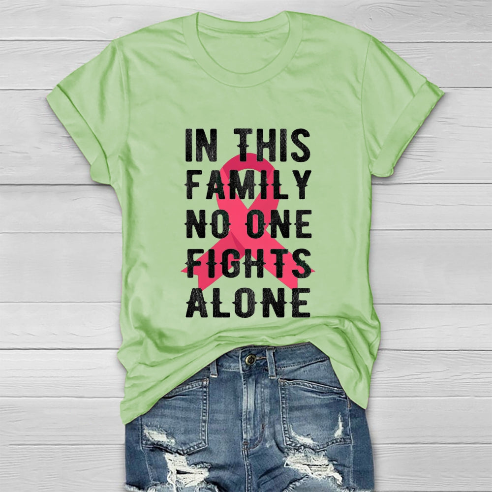 In This Family No One Fights Alone Healthwear T-shirt