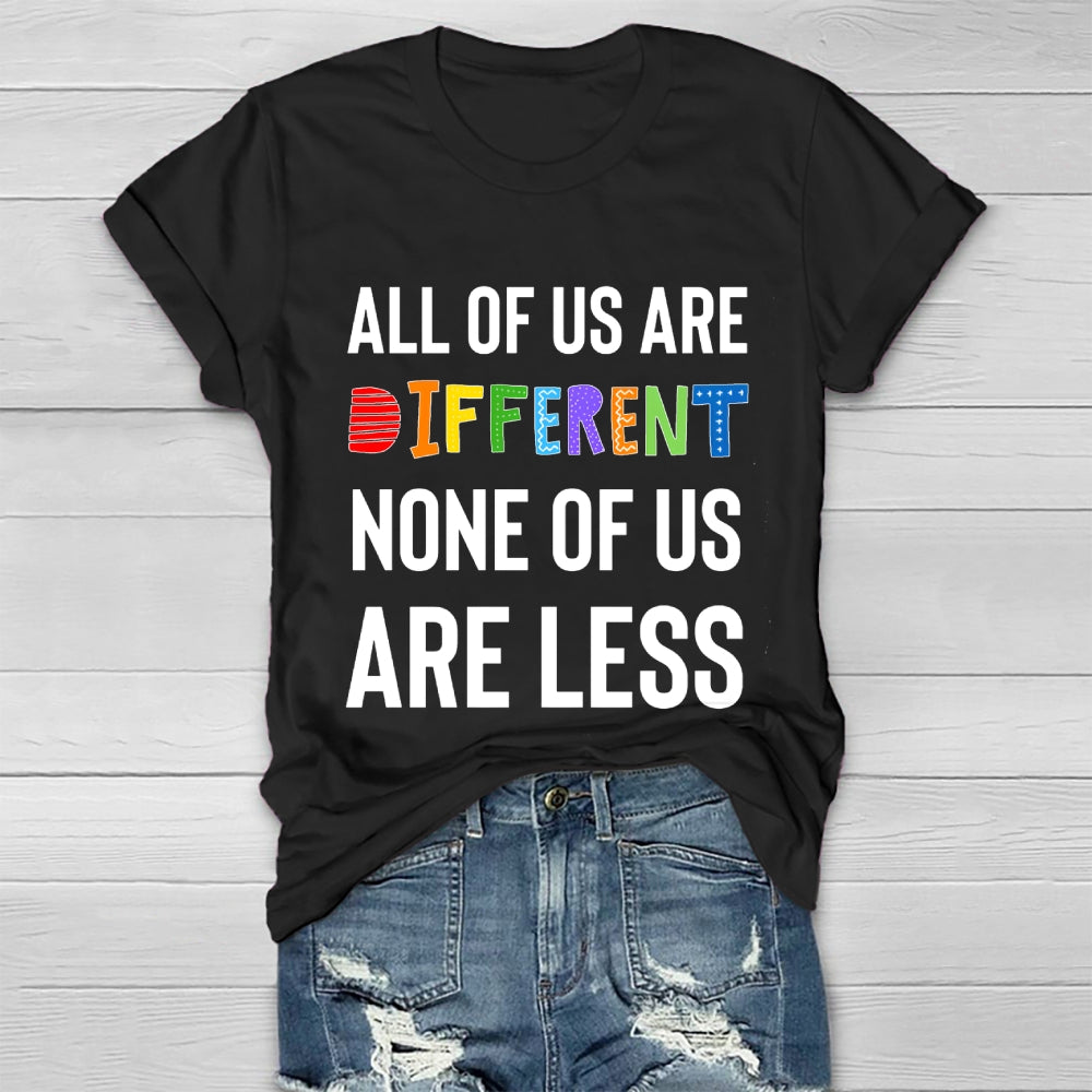 All Of Us Are Different None Of Us Are Less Healthwear T-shirt