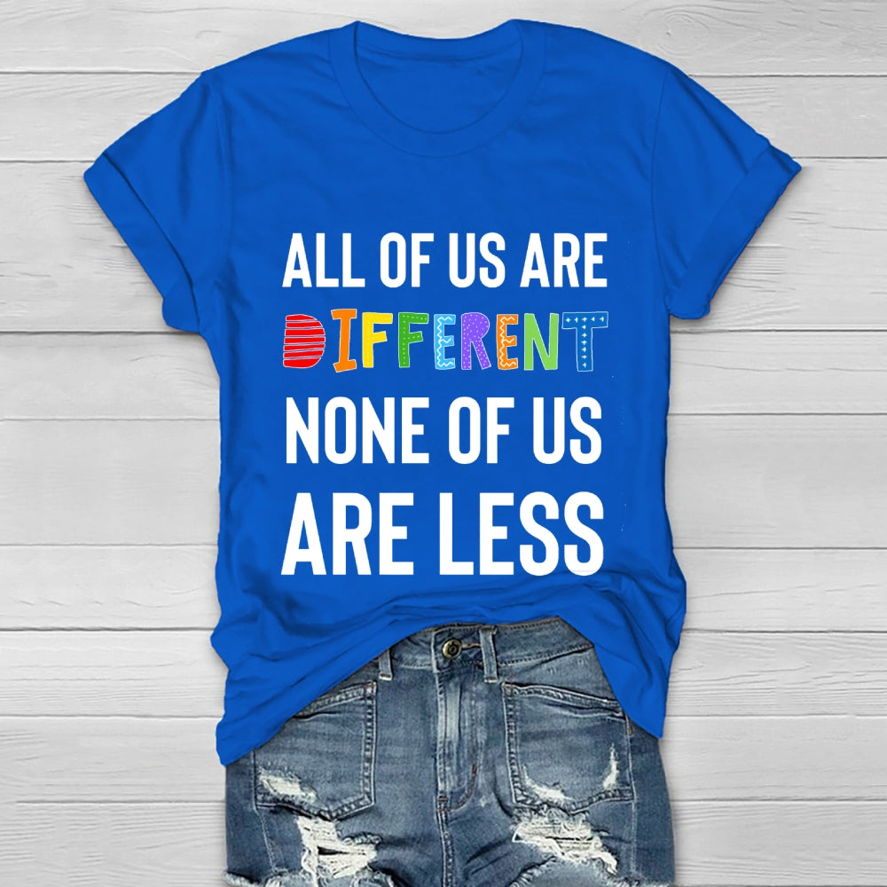 All Of Us Are Different None Of Us Are Less Healthwear T-shirt