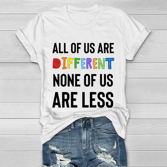 All Of Us Are Different None Of Us Are Less Healthwear T-shirt