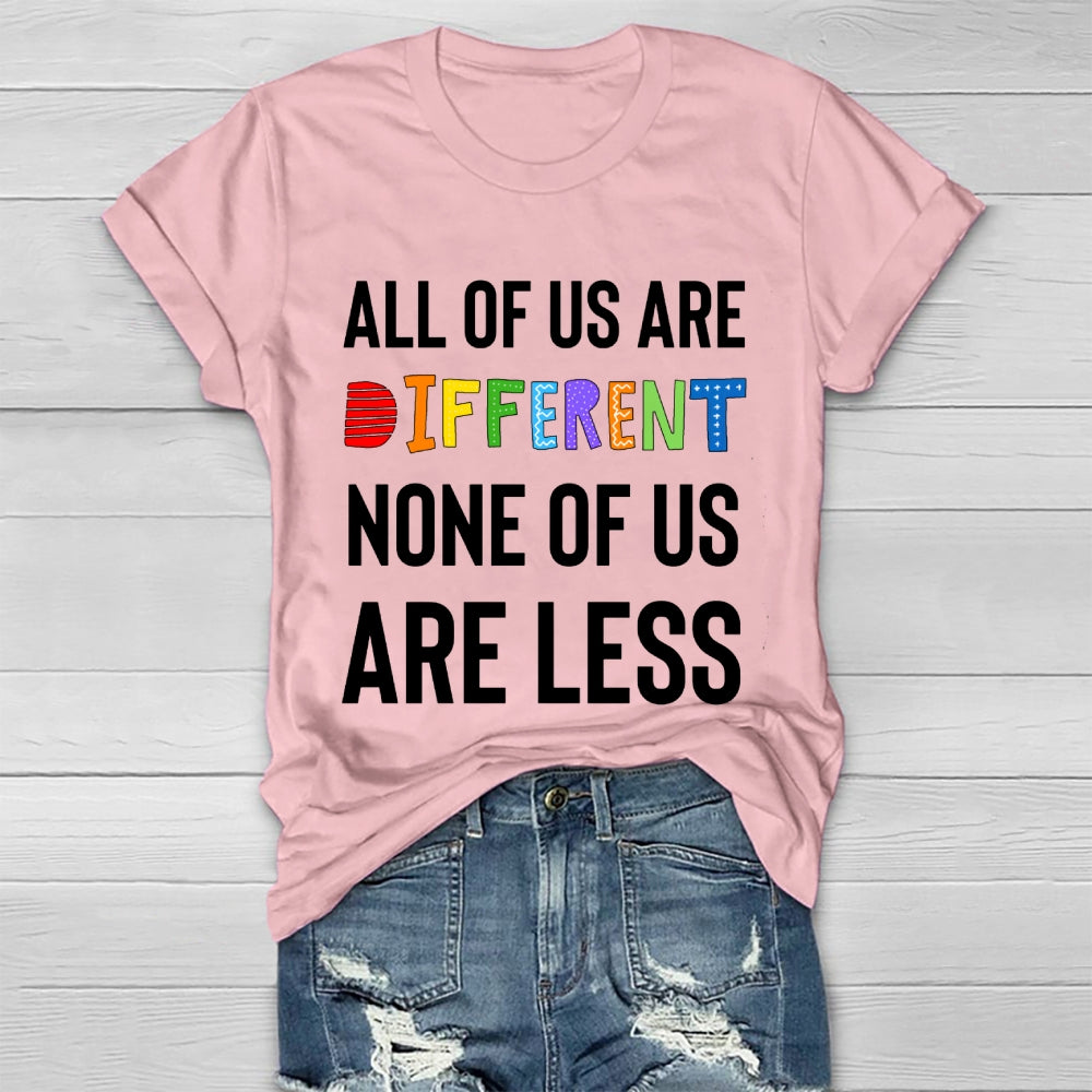 All Of Us Are Different None Of Us Are Less Healthwear T-shirt