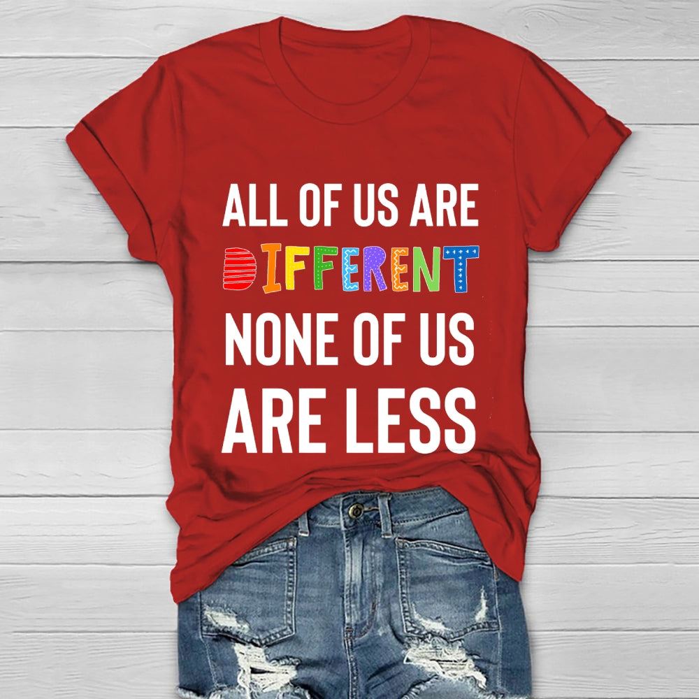 All Of Us Are Different None Of Us Are Less Healthwear T-shirt