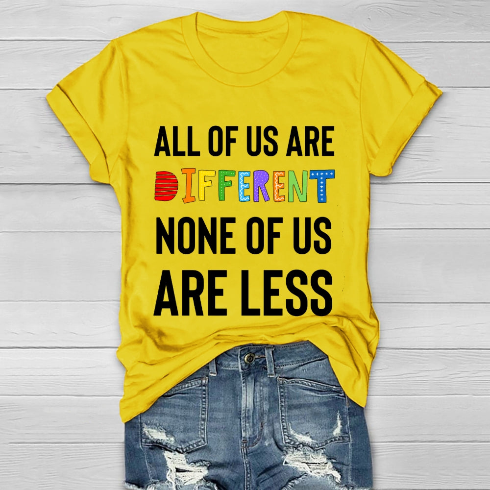 All Of Us Are Different None Of Us Are Less Healthwear T-shirt