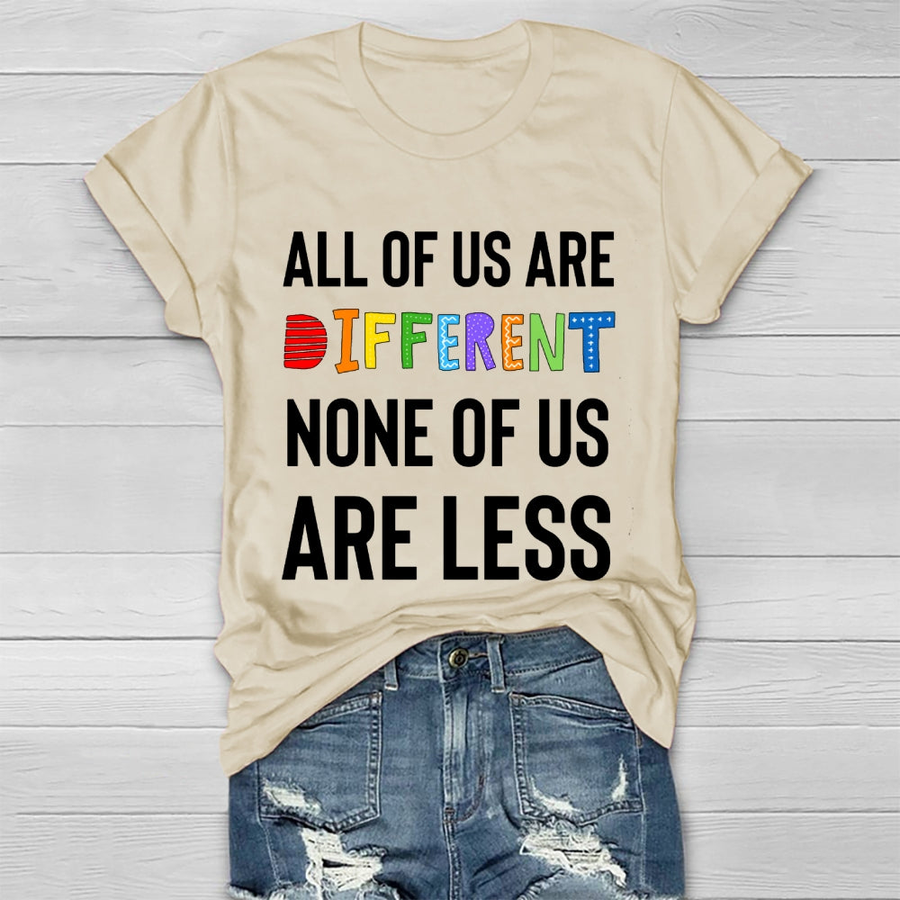 All Of Us Are Different None Of Us Are Less Healthwear T-shirt