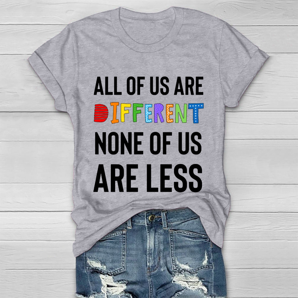 All Of Us Are Different None Of Us Are Less Healthwear T-shirt