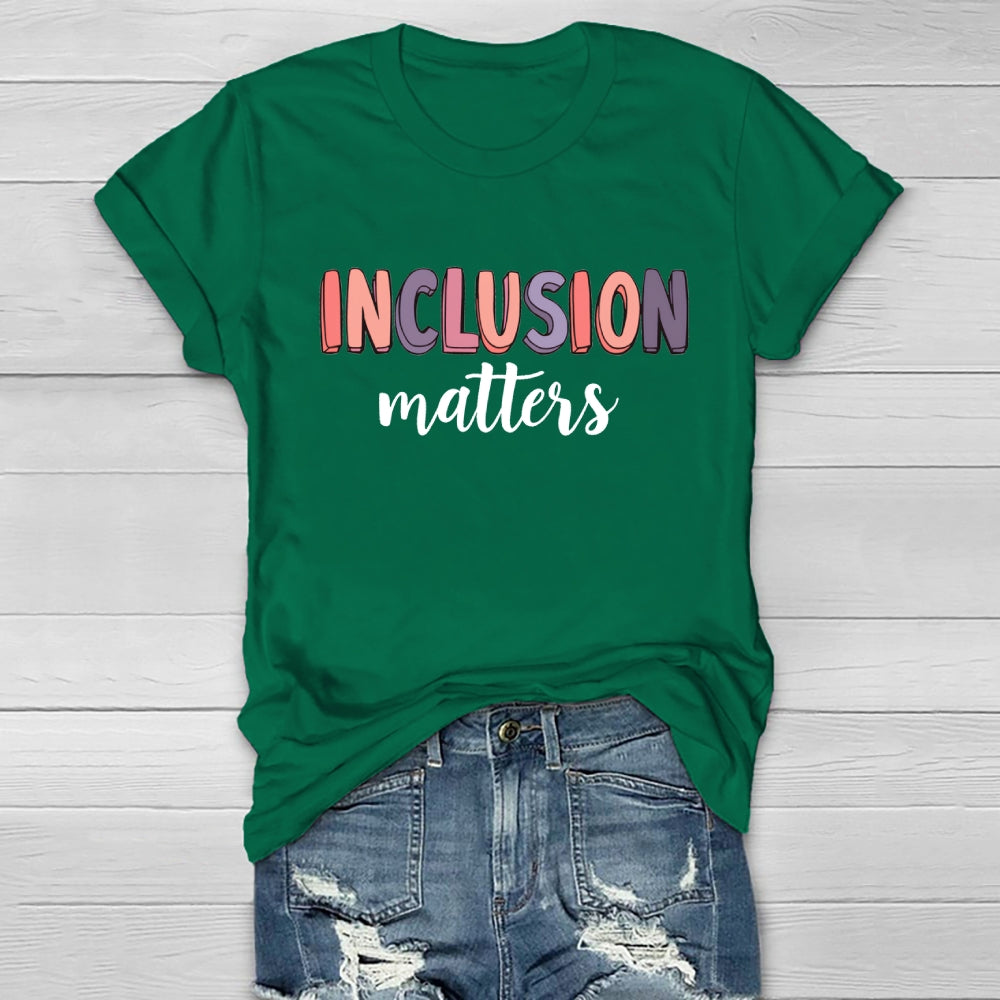 Inclusion Matters Colorful Letters Healthwear T-shirt