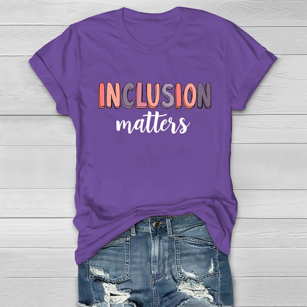 Inclusion Matters Colorful Letters Healthwear T-shirt
