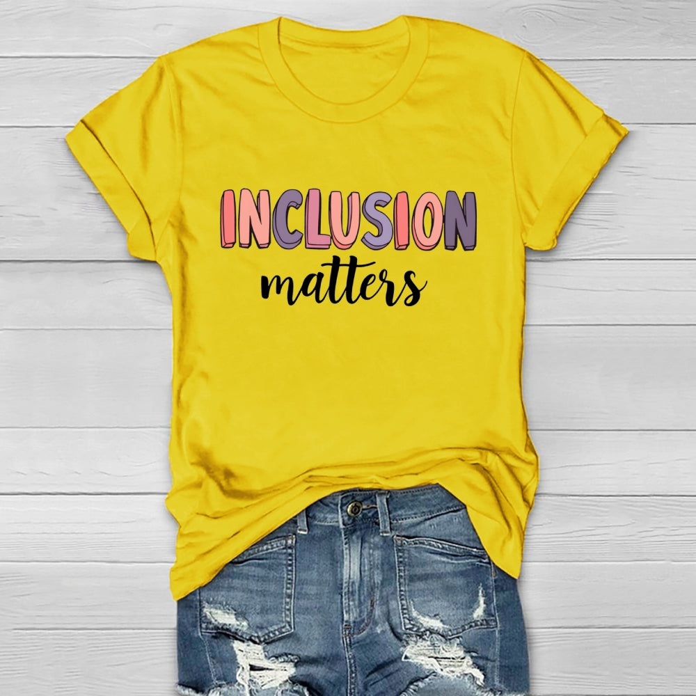 Inclusion Matters Colorful Letters Healthwear T-shirt