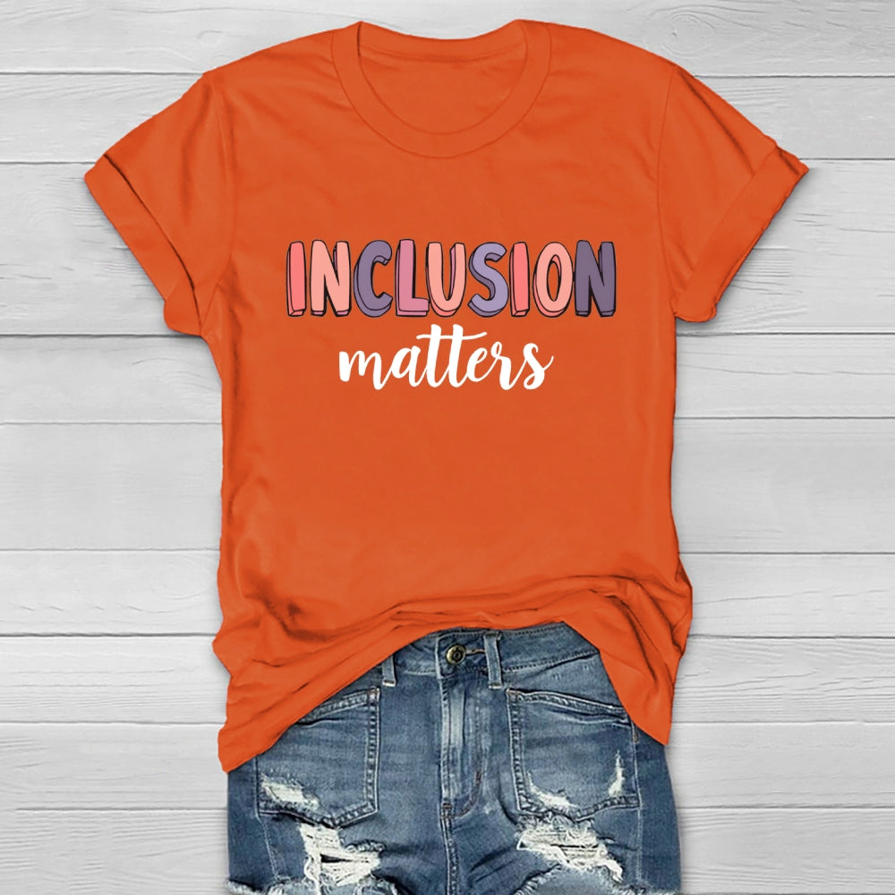 Inclusion Matters Colorful Letters Healthwear T-shirt
