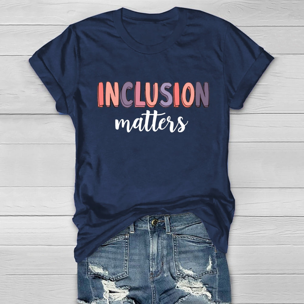 Inclusion Matters Colorful Letters Healthwear T-shirt