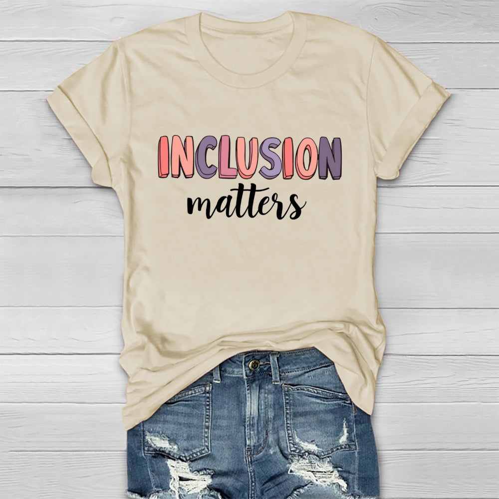 Inclusion Matters Colorful Letters Healthwear T-shirt
