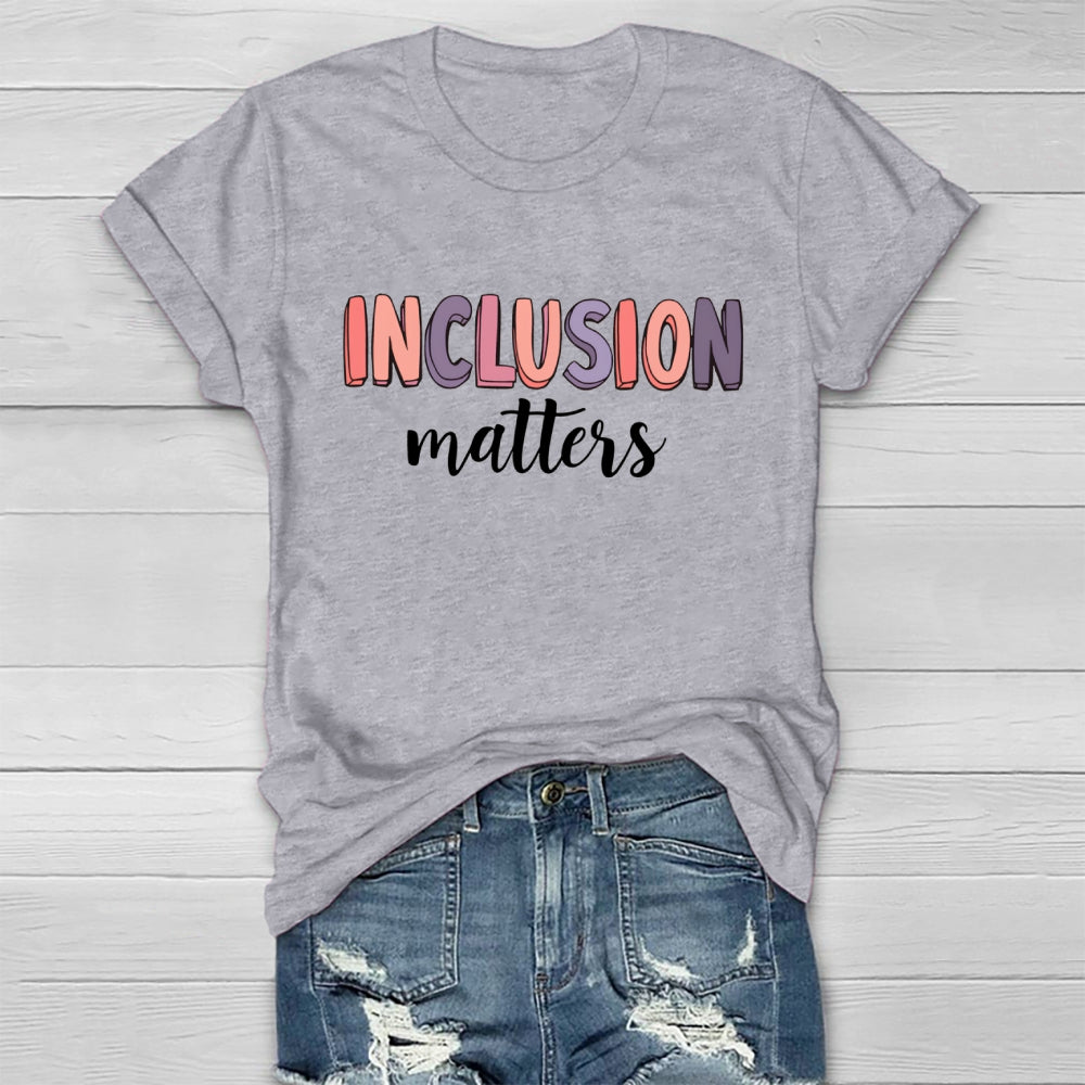 Inclusion Matters Colorful Letters Healthwear T-shirt