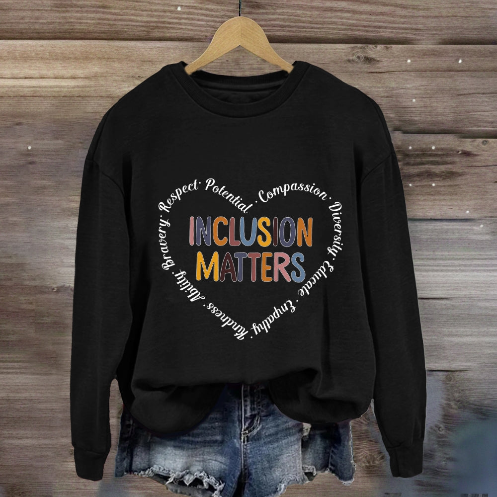 Inclusion Matters Mental Health Sweatshirt