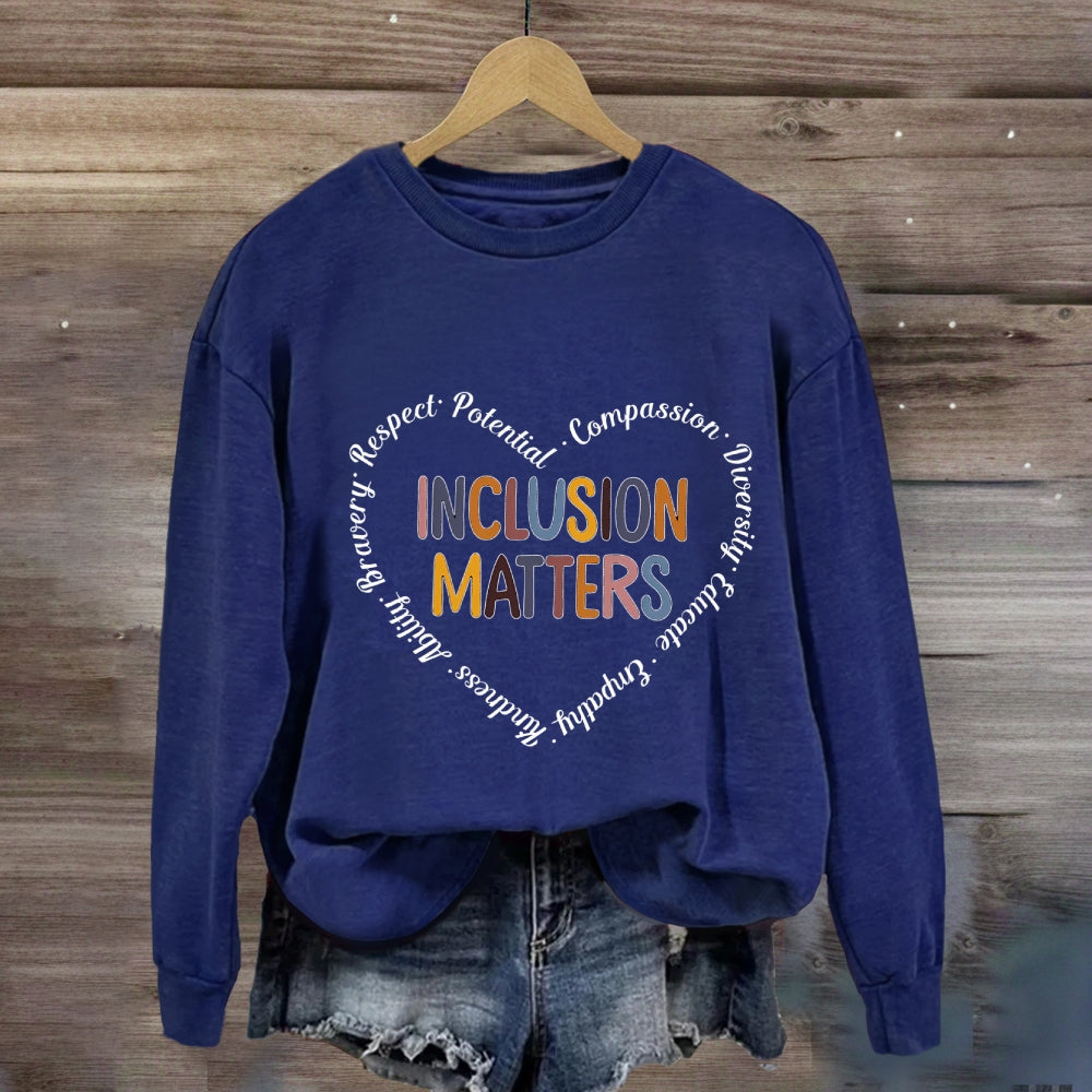 Inclusion Matters Mental Health Sweatshirt