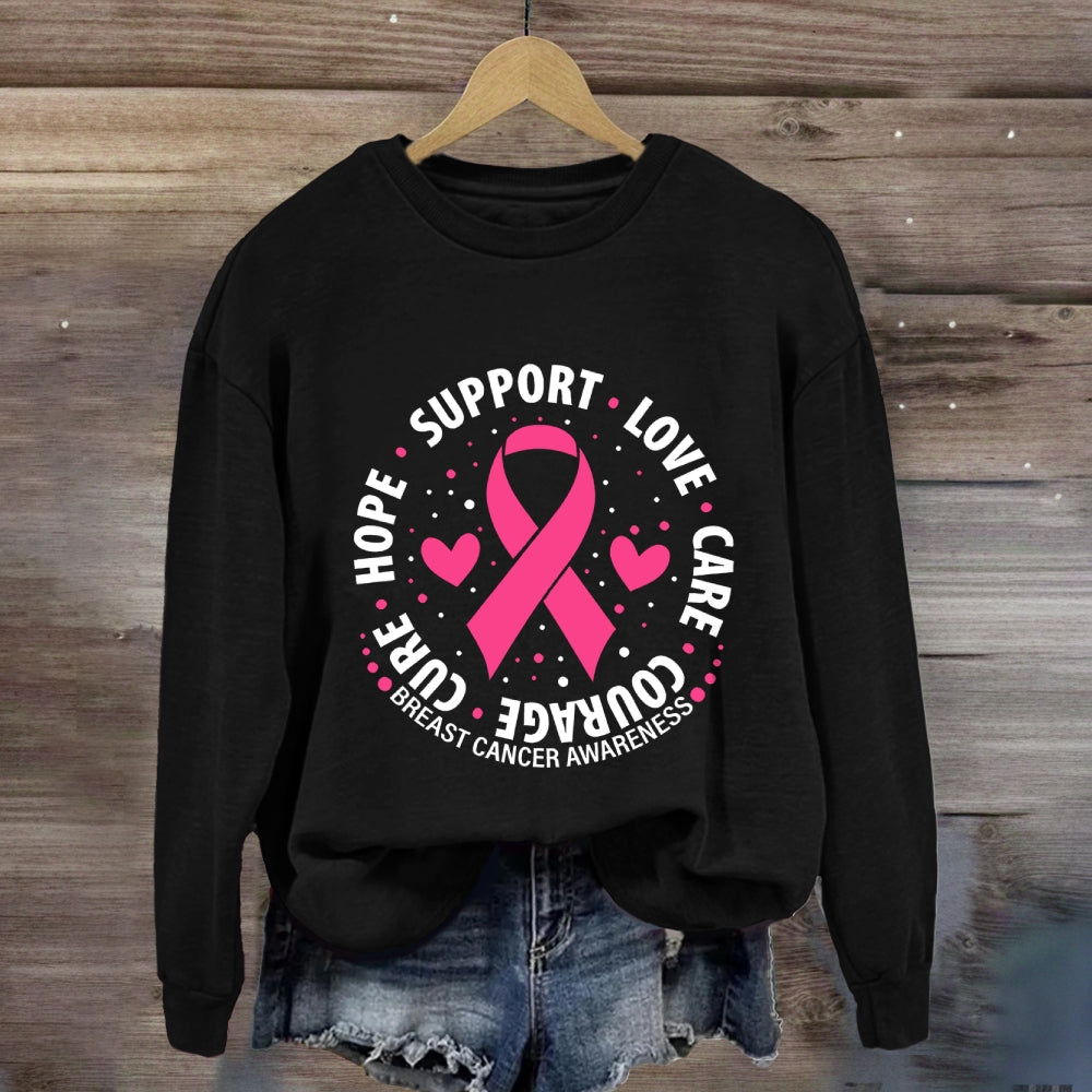 Hope Support Love Pink Ribbon Sweatshirt