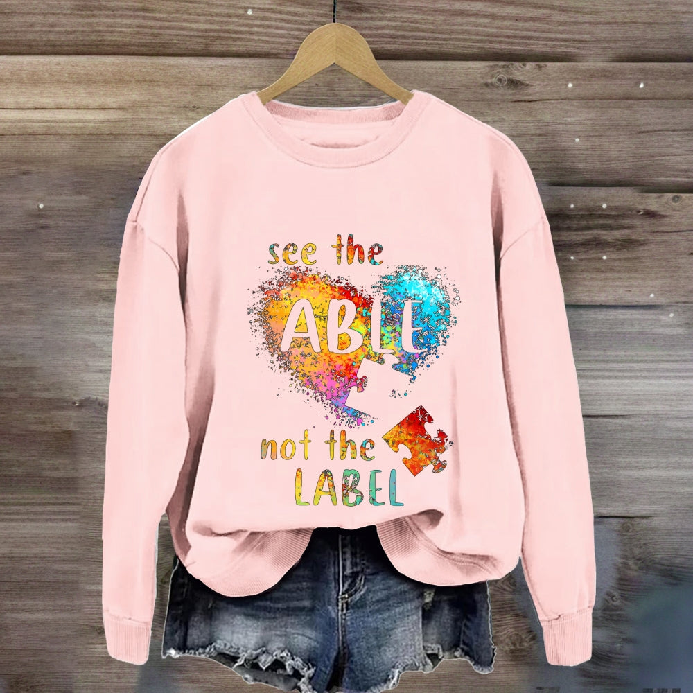 See The Able Not The Label Colorful Heart Sweatshirt
