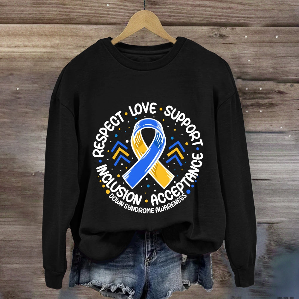 Respect Love Support Down Syndrome Awareness Blue Ribbon Sweatshirt