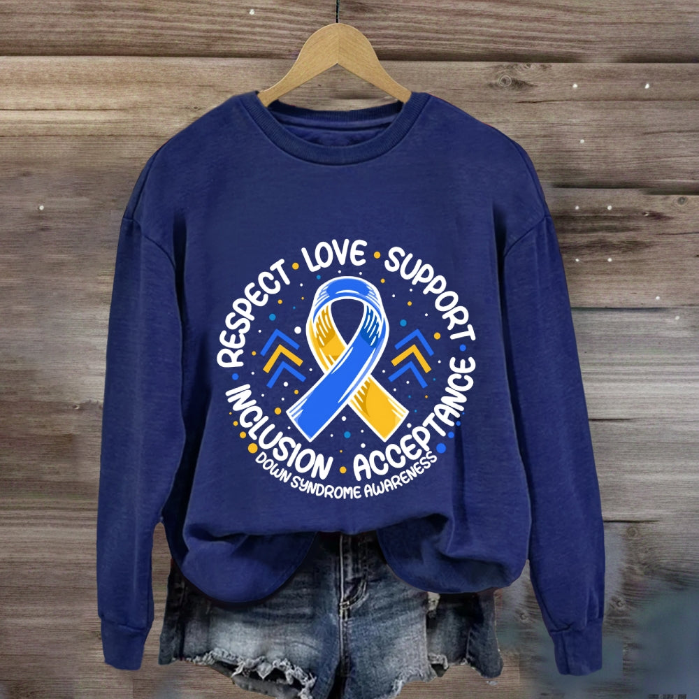Respect Love Support Down Syndrome Awareness Blue Ribbon Sweatshirt