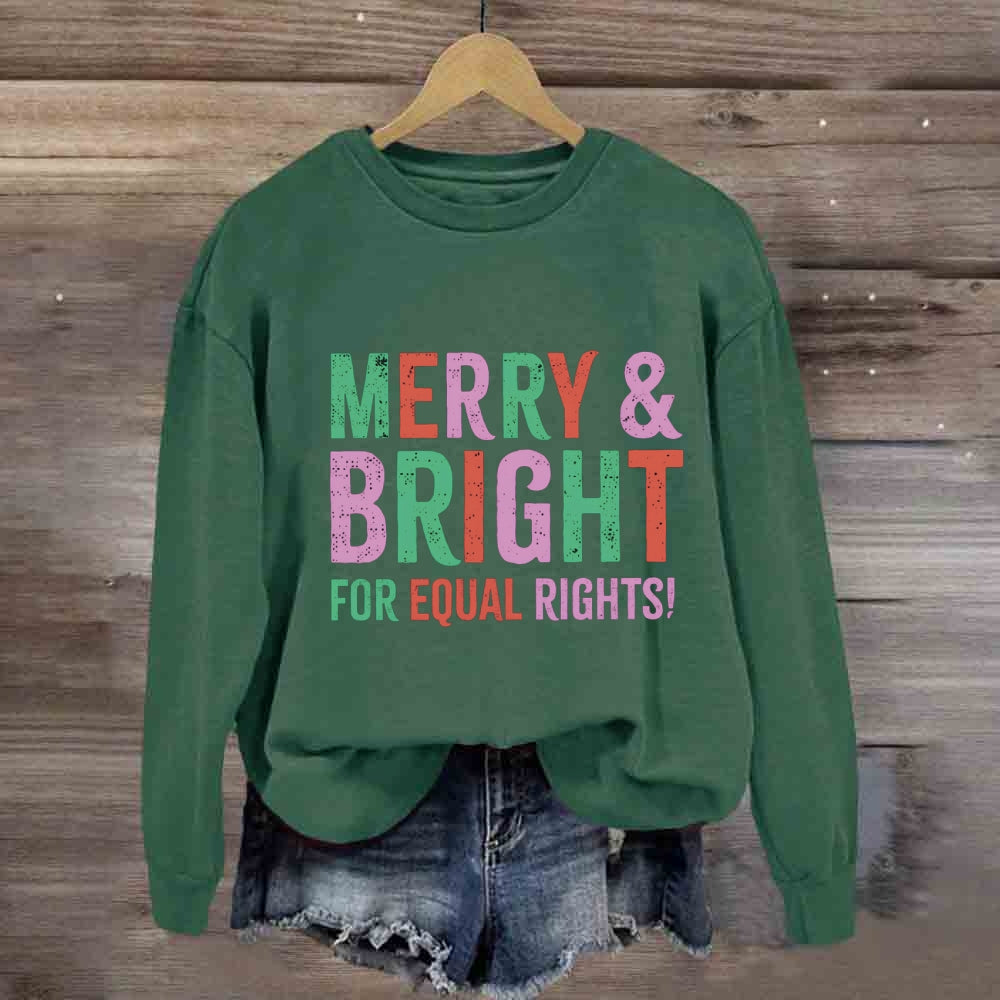 Merry & Bright For Equal Rights Sweatshirt