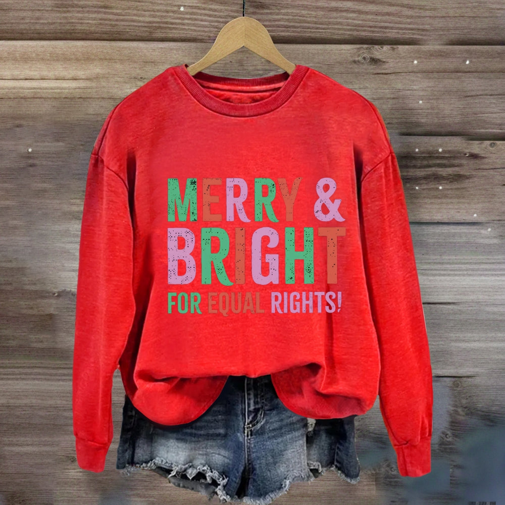 Merry & Bright For Equal Rights Sweatshirt