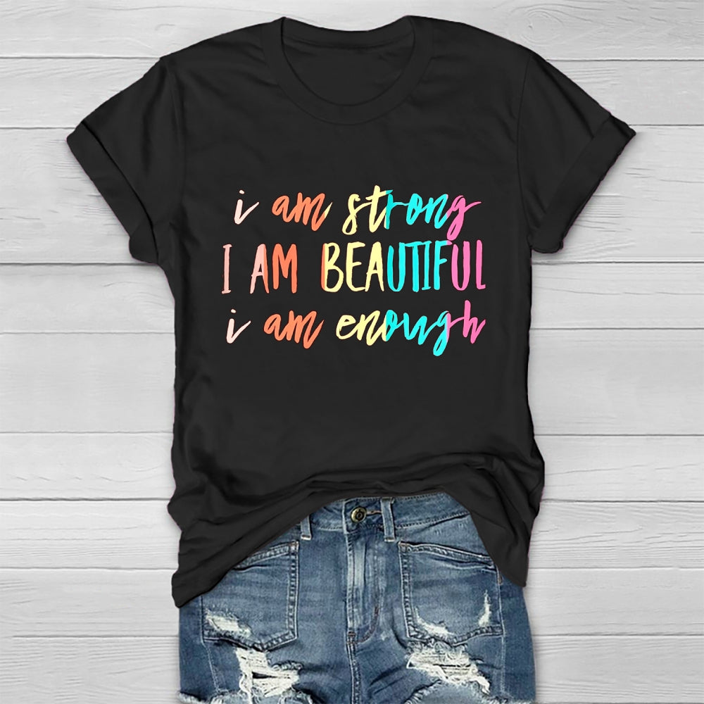 I Am Strong I Am Beautiful I Am Enough Healthwear T-shirt
